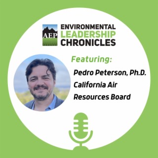 Planning for a Sustainable Future, ft. Pedro Peterson, Ph.D., California Air Resources Board (CARB)