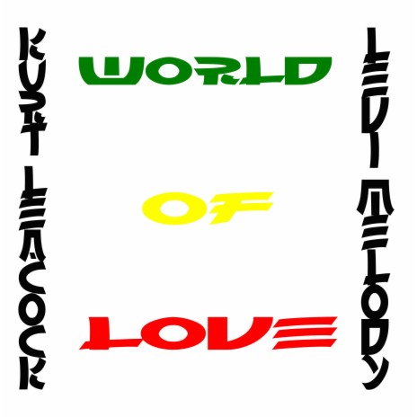 World of Love ft. Kurt Leacock | Boomplay Music