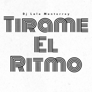 Tirame El Ritmo