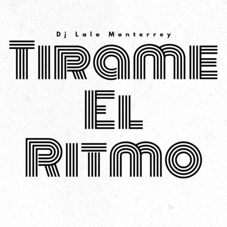 Tirame El Ritmo | Boomplay Music