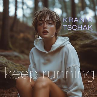 keep running