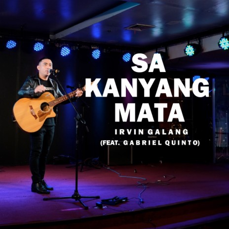 Sa Kanyang Mata ft. Gabriel Quinto | Boomplay Music