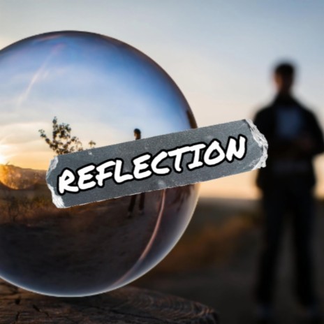 Reflection | Boomplay Music