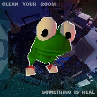 Clean Your Room