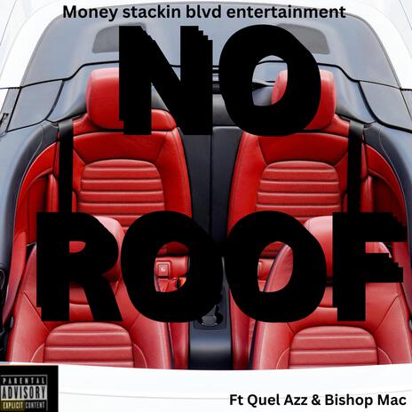 No roof ft. Quel Azz & Bishop Mac | Boomplay Music