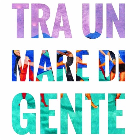 Tra un mare di gente | Boomplay Music