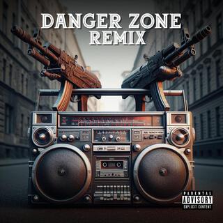 Danger Zone (Remix)