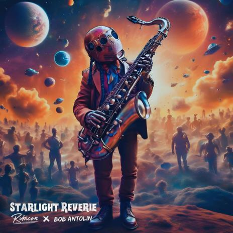 Starlight Reverie ft. Bob Antolin