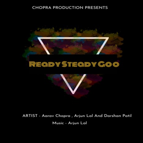 Ready Steady Goo ft. Arjun Lal & Darshan Patil | Boomplay Music