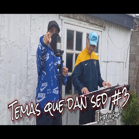 Temas que dan sed #3 | Boomplay Music