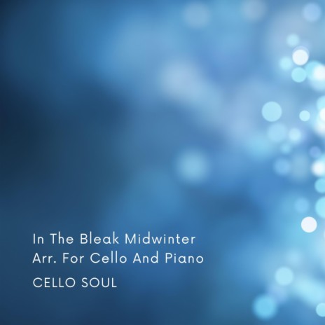 In The Bleak Midwinter Arr. For Cello And Piano