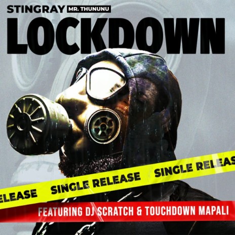 LockDown ft. Dj Scratch & Touchdown Mapali