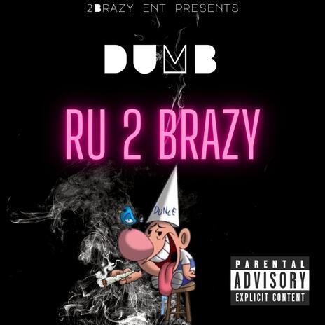 Dumb | Boomplay Music