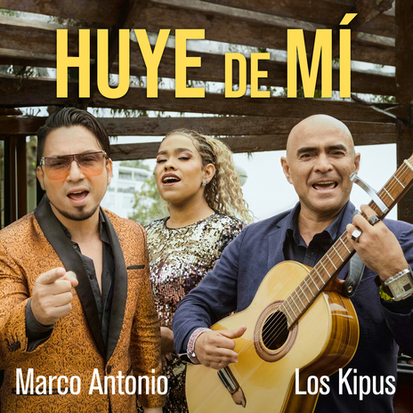 Huye de Mí (Feat. Marco Antonio Guerrero) | Boomplay Music