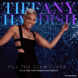 Till The Club Close (Radio Edit) ft. Lil Jon & Fivio Foreign lyrics | Boomplay Music