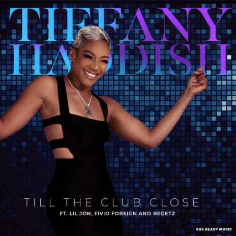 Till The Club Close (Radio Edit) ft. Lil Jon & Fivio Foreign