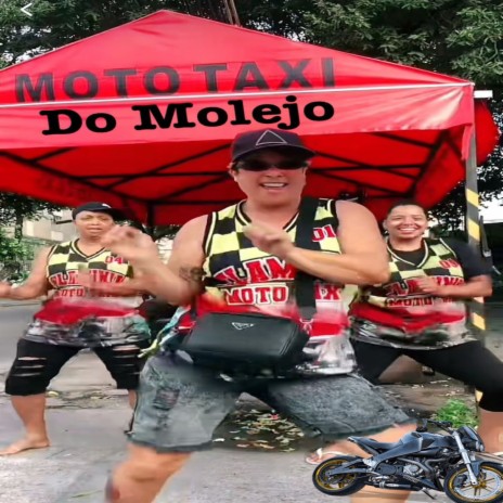 MOTO TAXI DO MOLEJO ft. DJ BETINHO O FABULOSO | Boomplay Music