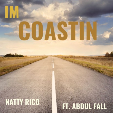 Im Coastin ft. Abdul Fall | Boomplay Music