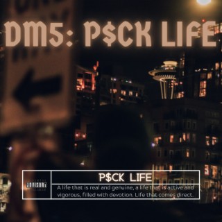 DM5: P$CK LIFE