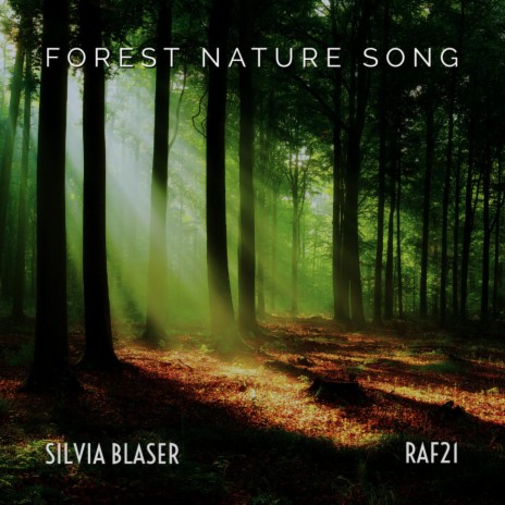 Forest Nature Song ft. Silvia Blaser