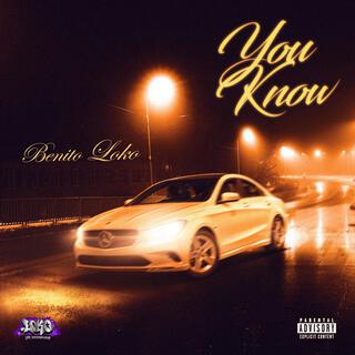 You Know lyrics | Boomplay Music