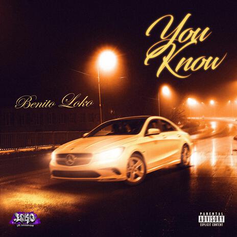 You Know | Boomplay Music