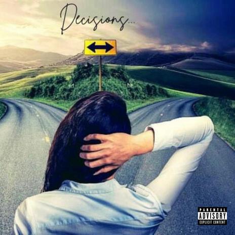 Decisions ft. Sghettiboy BlackBoi | Boomplay Music