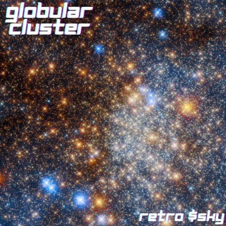 GLOBULAR CLUSTER | Boomplay Music