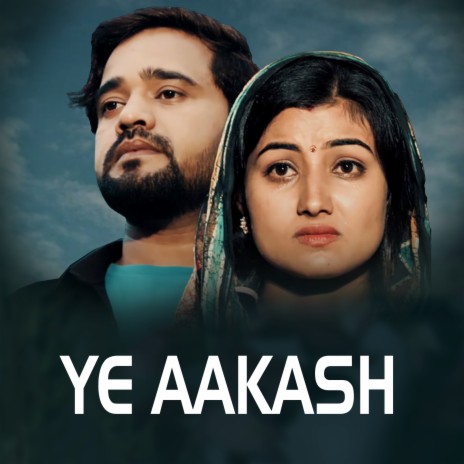 Ye Aakash | Boomplay Music