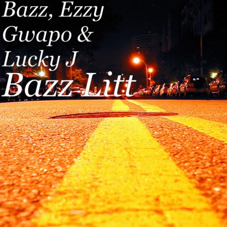 Bazz Litt ft. Ezzy Gwapo & Lucky J | Boomplay Music