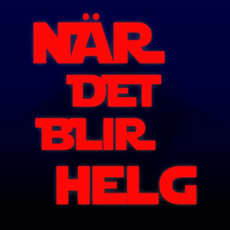 När det blir helg ft. BR0D3R & Bangården | Boomplay Music