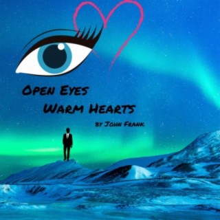 Open Eyes Warm Hearts
