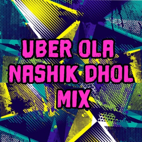 Uber Ola Nashik Dhol Mix | Boomplay Music