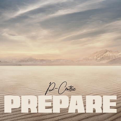 Prepare | Boomplay Music