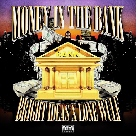 MONEY IN THE BANK ft. LONE WULF 187 | Boomplay Music