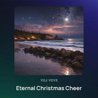 Eternal Christmas Cheer