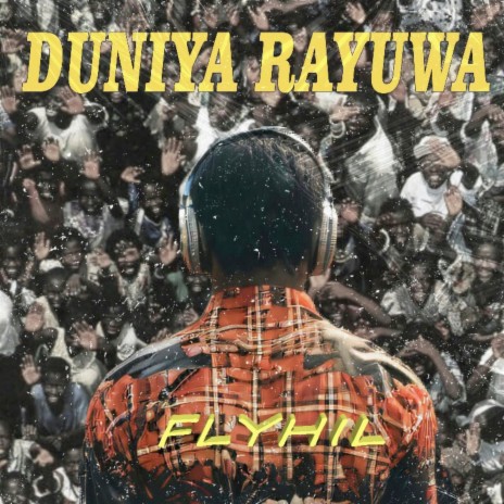 Duniya Rayuwa | Boomplay Music