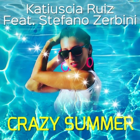 Crazy Summer (Extended Version) ft. Stefano Zerbini | Boomplay Music
