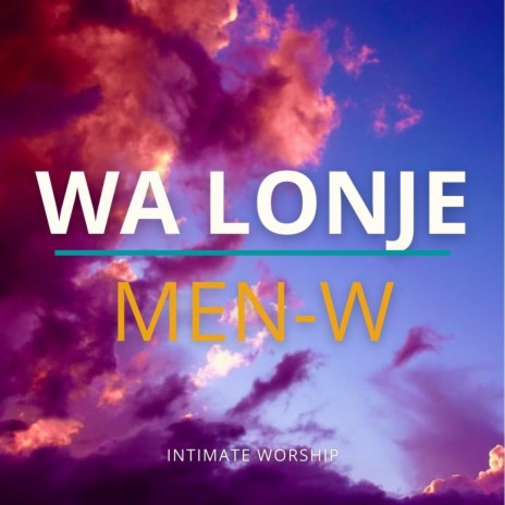 Wa Lonje Men-w | Boomplay Music