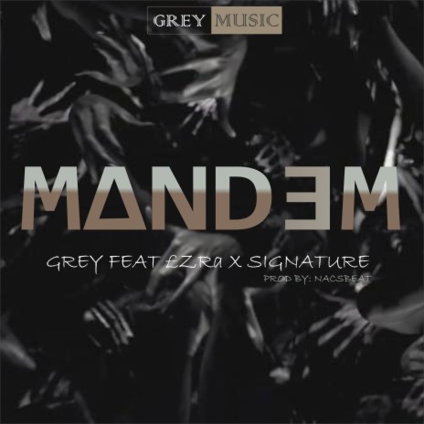 Mandem ft. £ZRa & Signature