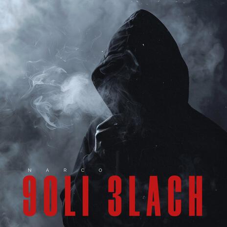 9OLI 3LACH | Boomplay Music