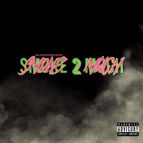 Smoke2Much ft. Surf