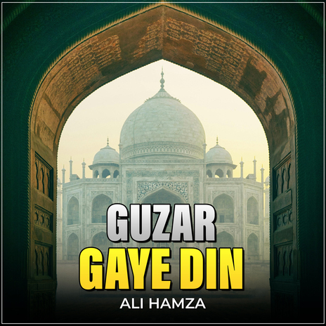 Guzar Gaye Din | Boomplay Music