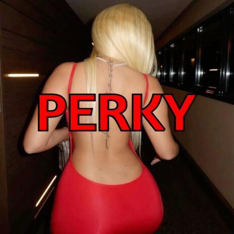 Perky | Boomplay Music