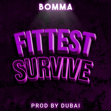 Fittest Survive | Boomplay Music