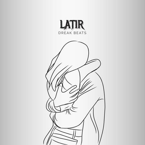 Latir | Boomplay Music