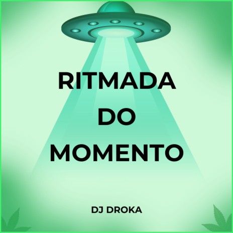 RITMADA DO MOMENTO | Boomplay Music