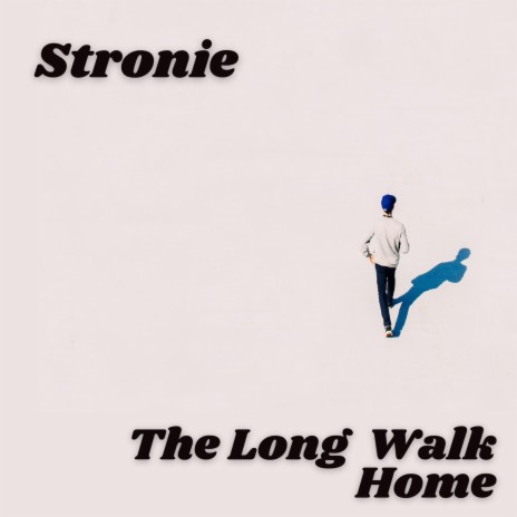 The Long Walk Home | Boomplay Music