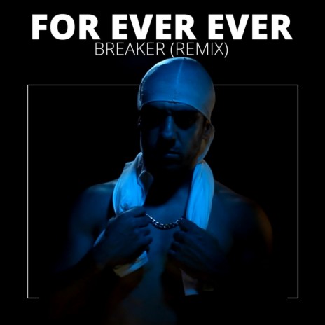 For Ever Ever (Remix) | Boomplay Music