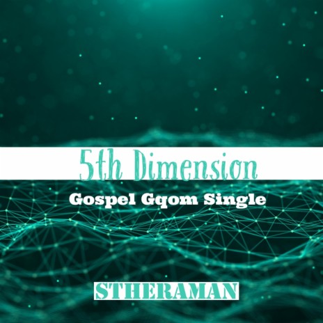 5th Dimension (Gospel Gqom) | Boomplay Music